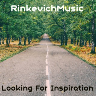 Looking For Inspiration