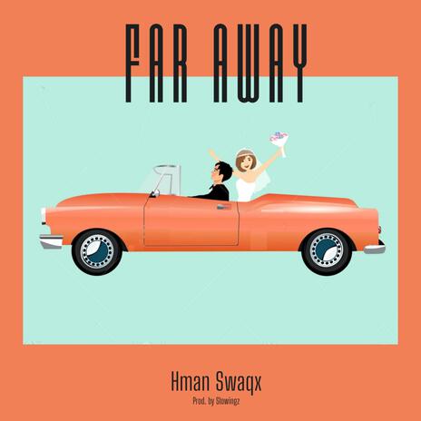 Far Away | Boomplay Music