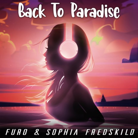 Back To Paradise ft. Furo | Boomplay Music