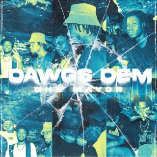 Dawgs Dem lyrics | Boomplay Music