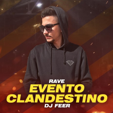 Rave Evento Clandestino | Boomplay Music