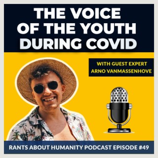 Arno Vanmassenhove - The Voice Of The Youth During C0V1D (#049)