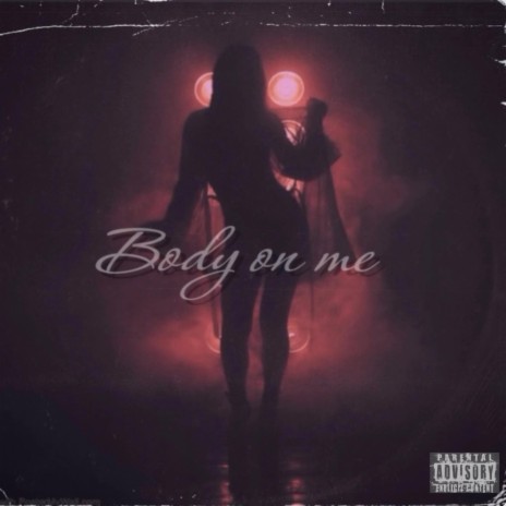 Body on me | Boomplay Music