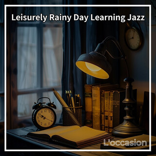 Leisurely Rainy Day Learning Jazz