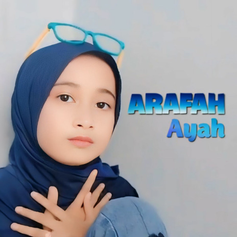 Ayah ft. Arafah | Boomplay Music