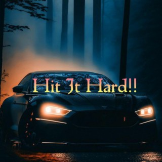 Hit It Hard!!