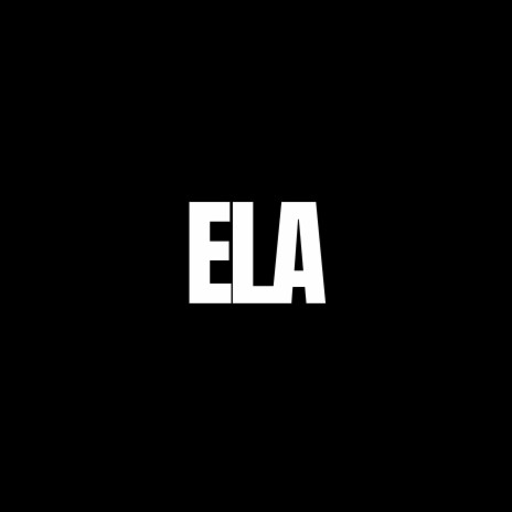 Ela | Boomplay Music