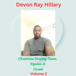 Christmas Holiday Tunes, Hymns and Carols, Vol. 2