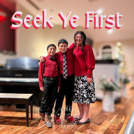 Seek Ye First | Boomplay Music