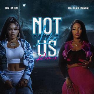 Not Like Us (Bon Tha Don Remix Girl Version)