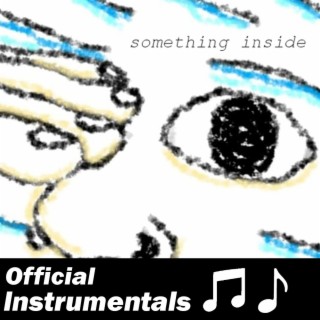 Something Inside (Official Instrumentals) (Instrumental)