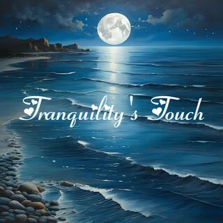 Tranquility's Touch