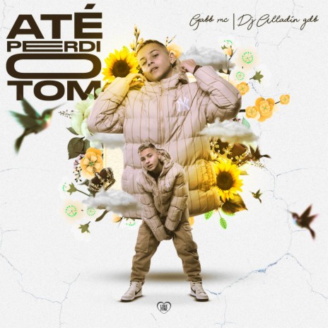 Até Perdi o Tom ft. Dj Aladin GDB & Love Funk | Boomplay Music