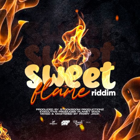 Sweet Flame Riddim | Boomplay Music