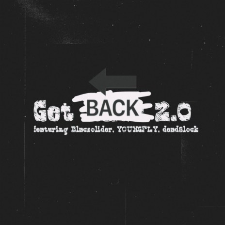 Get Bacc 2.0 ft. Blacsoldier, YOUNGFLY & Dead8lock