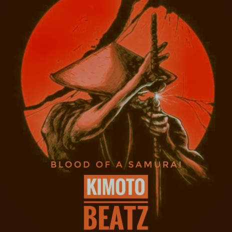 Blood of a Samurai | Boomplay Music