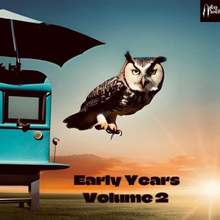 Early Years Volume 2