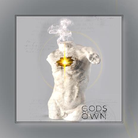 Gods Of Our Own | Boomplay Music