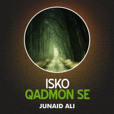 Isko Qadmon Se | Boomplay Music