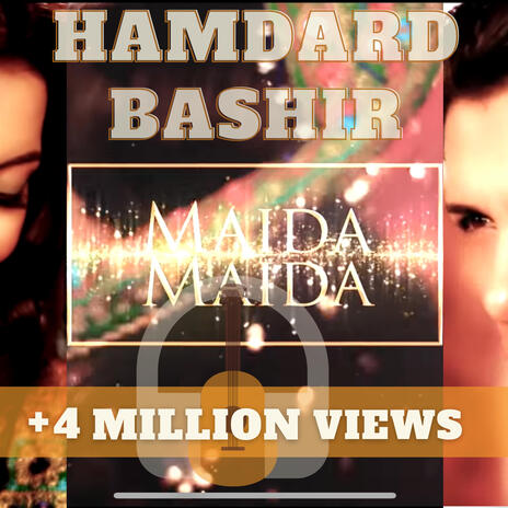 Maida Maida by Bashir Hamdard | Boomplay Music