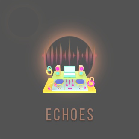 Echoes | Boomplay Music