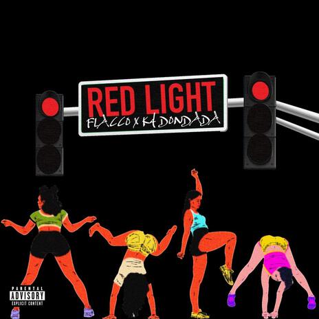 Red Light ft. K4 Don Dada | Boomplay Music