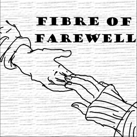 Fibre of Farewell (Extended Version)