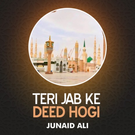 Teri Jab Ke Deed Hogi | Boomplay Music