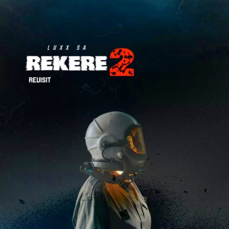 Rekere 2 (Revisit) | Boomplay Music