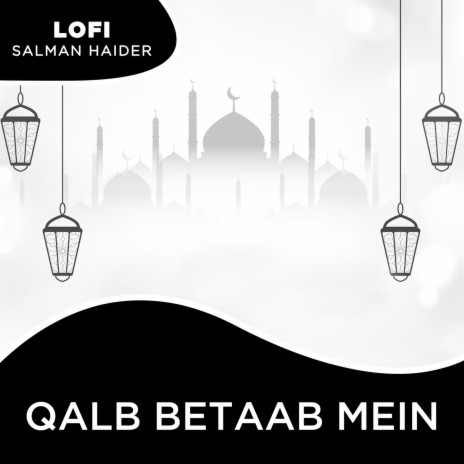 Qalb Betaab Mein Lofi | Boomplay Music