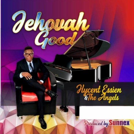 JEHOVAH GOOD | Boomplay Music