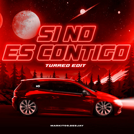 Si No Es Contigo (Turreo Edit) | Boomplay Music