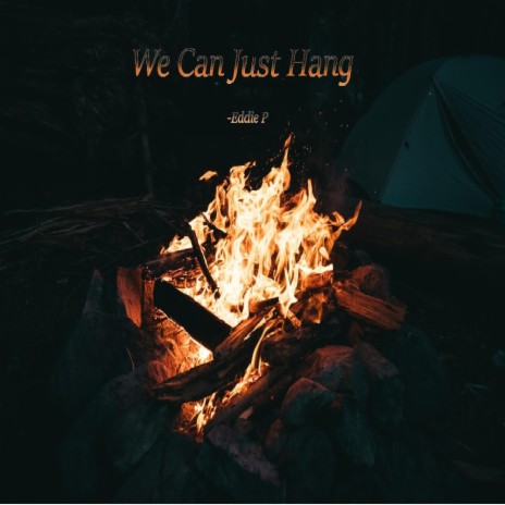 We Can Just Hang | Boomplay Music