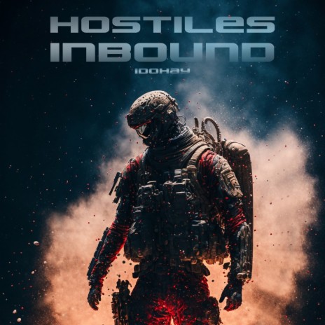 Hostiles Inbound | Boomplay Music
