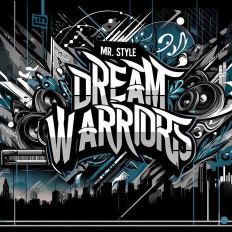 Dream Warriors | Boomplay Music