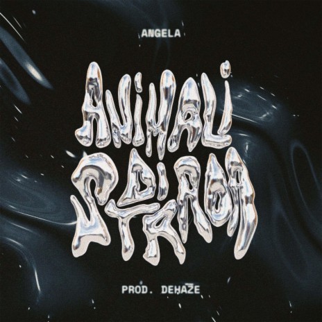 Animali di Strada ft. Dehaze | Boomplay Music