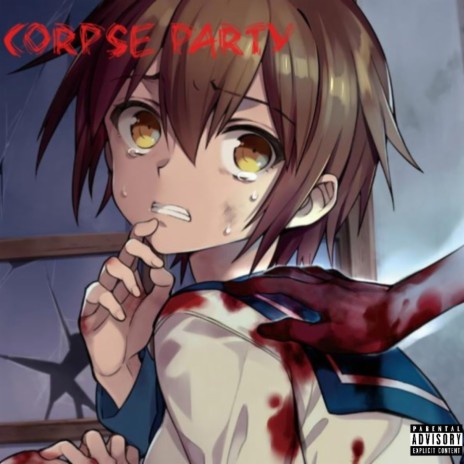 Corpse Party | Boomplay Music