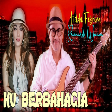 KU BERBAHAGIA ft. REVINALDO WAANI