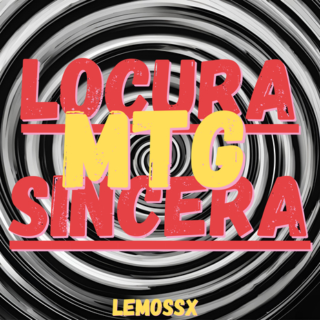 MTG - Loucura Sincera | Boomplay Music