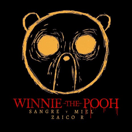Winnie The Pooh Rap (Sangre y Miel) | Boomplay Music