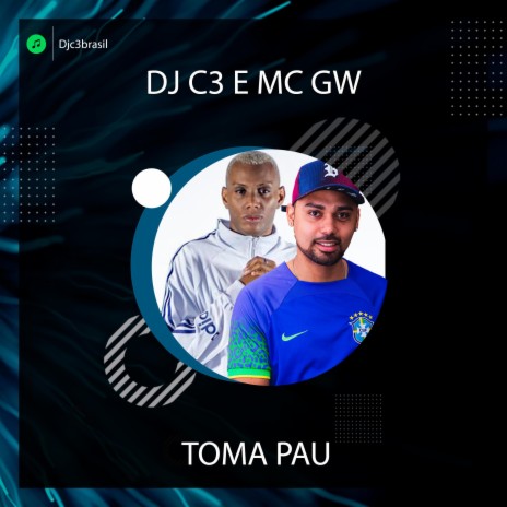 Toma Pau ft. Mc Gw | Boomplay Music