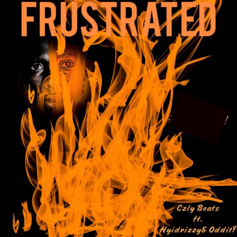 Frustrated ft. Hyidrizzy & Oddity | Boomplay Music