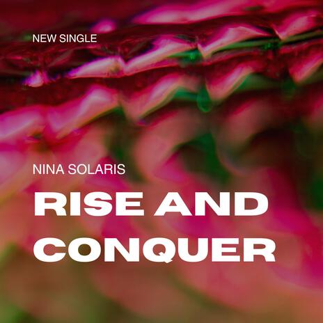 Rise and Conquer | Boomplay Music