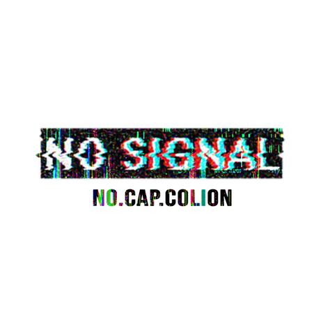 No Signal | Boomplay Music