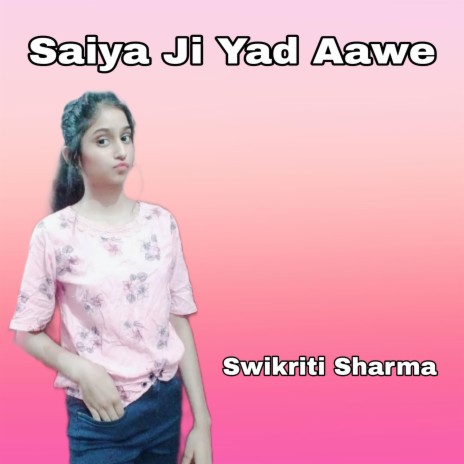 Saiya Ji Yad Aawe | Boomplay Music