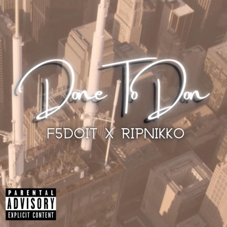 Done To Don ft. RIPNIKKO