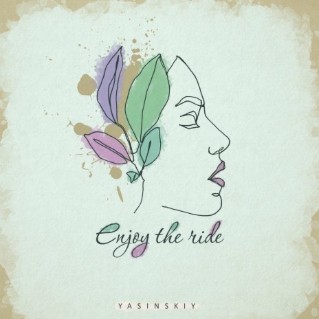 Enjoy the Ride | Boomplay Music