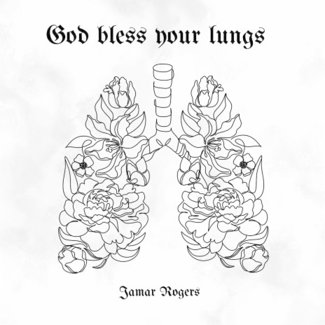 God Bless Your Lungs | Boomplay Music