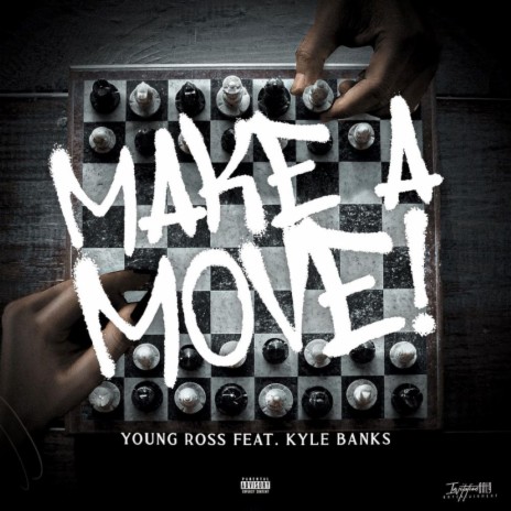 Make A Move (Radio Edit) ft. Kyle Banks