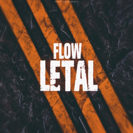 Flow Letal | Boomplay Music